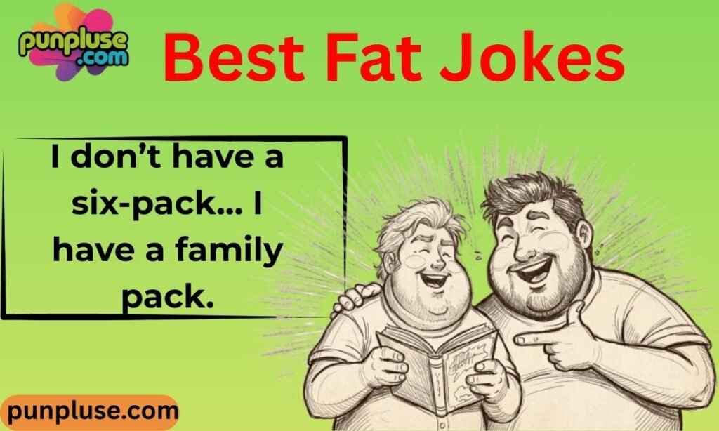 240+ Best Fat Jokes That’ll Have You Rolling With Laughter 2026