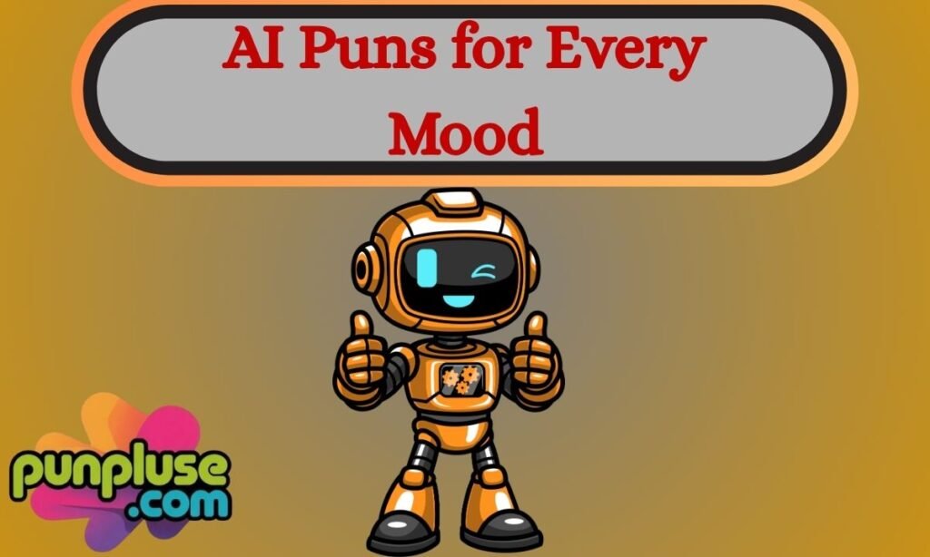 AI Puns for Every Mood