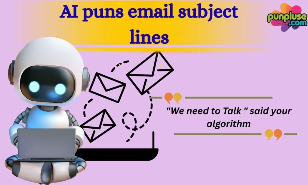 AI puns email subject lines_