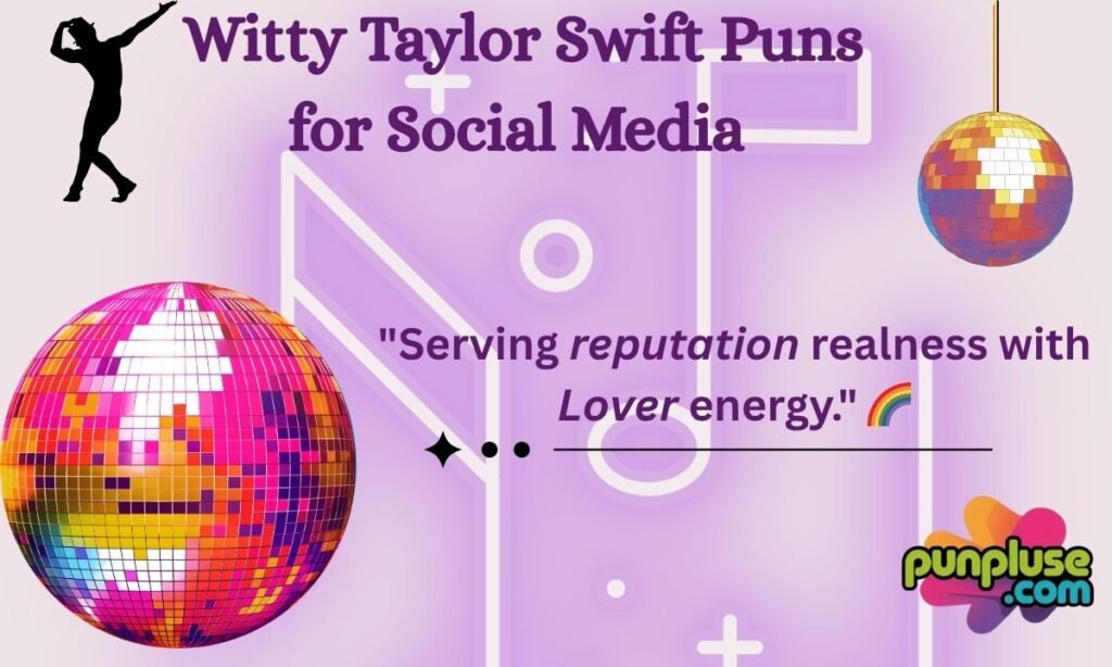 Witty Taylor Swift Puns for Social Media 