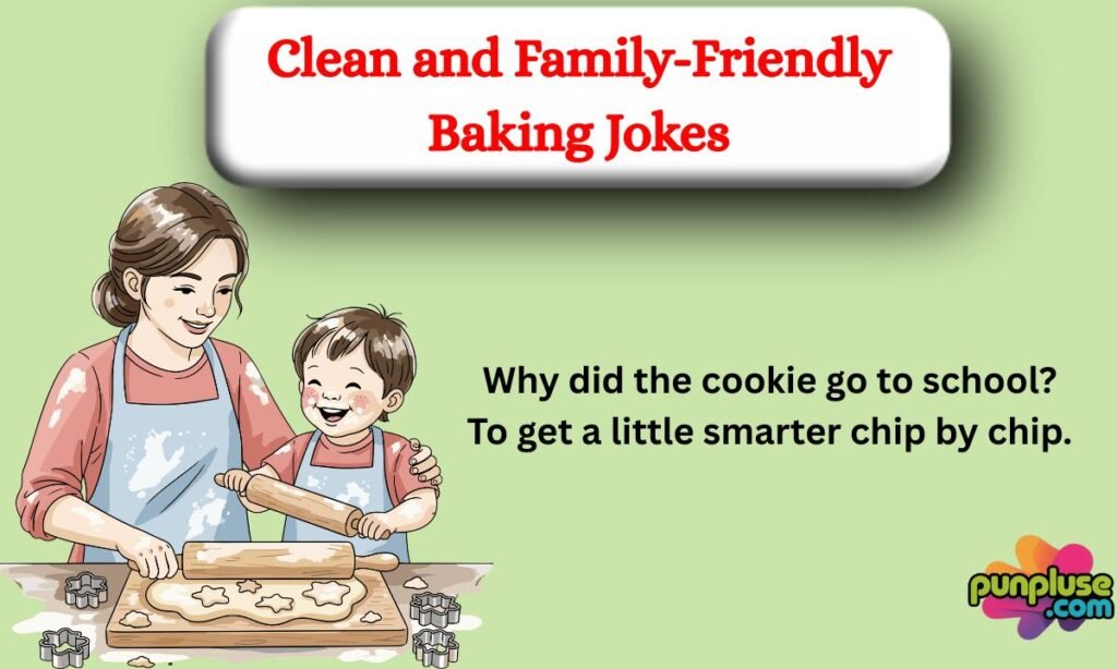Clean and Family-Friendly Baking Jokes