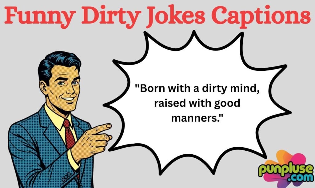 Funny Dirty Jokes Captions