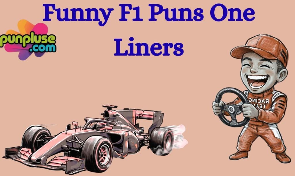 Funny F1 Puns One Liners