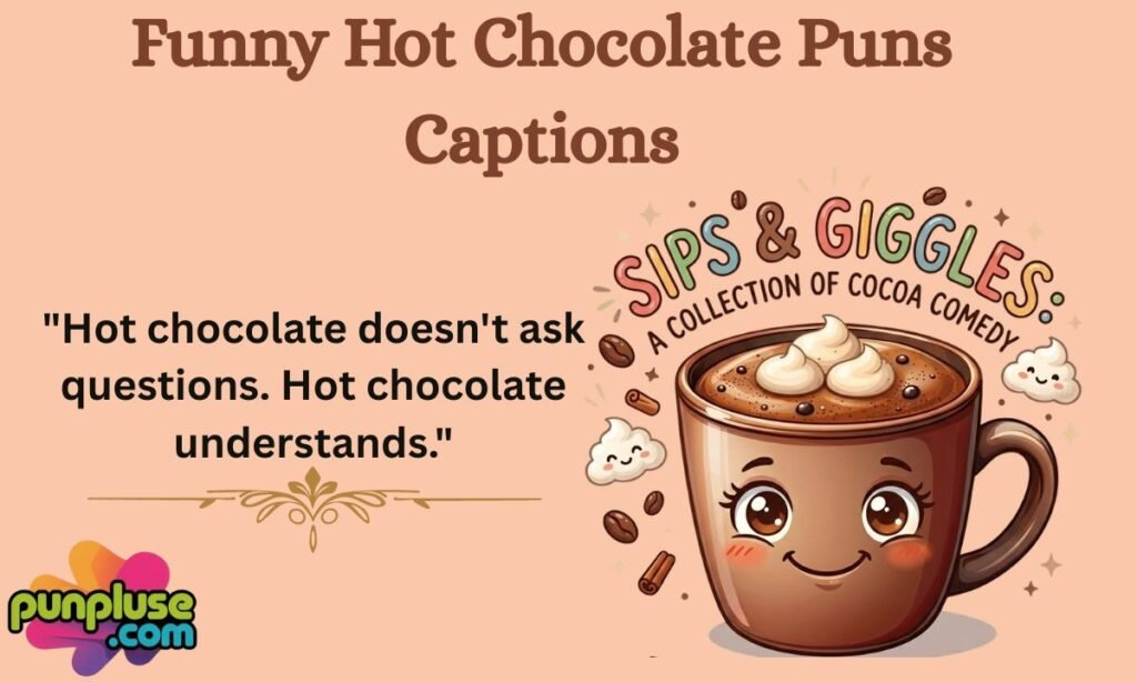 Funny Hot Chocolate Puns Captions