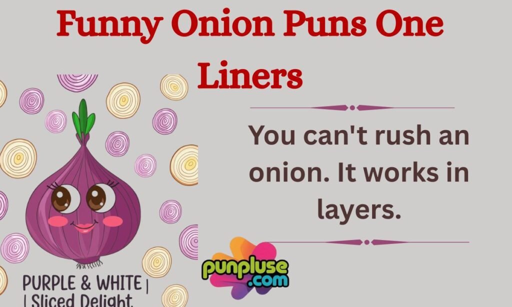 Funny Onion Puns One Liners