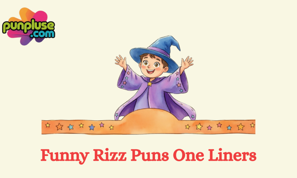 Funny Rizz Puns One Liner
