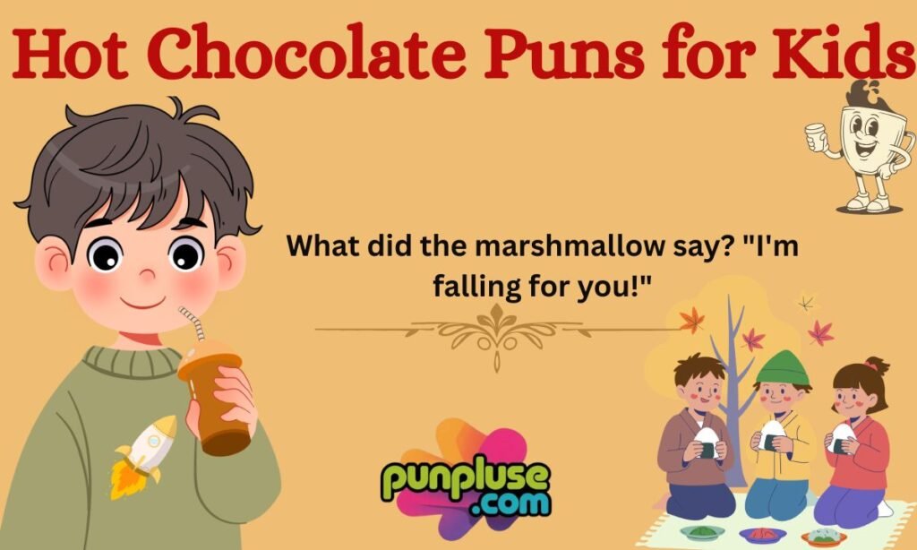 Hot Chocolate Puns for Kids