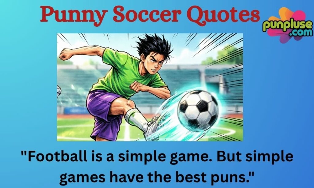 Punny Soccer Quotes