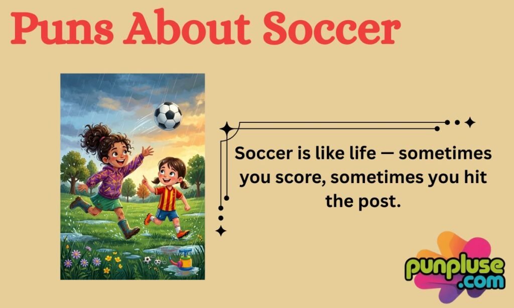 Puns About Soccer