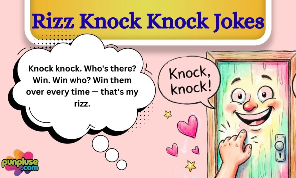 Rizz Knock Knock Jokes