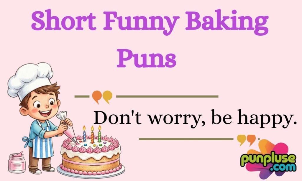 Short Funny Baking Puns