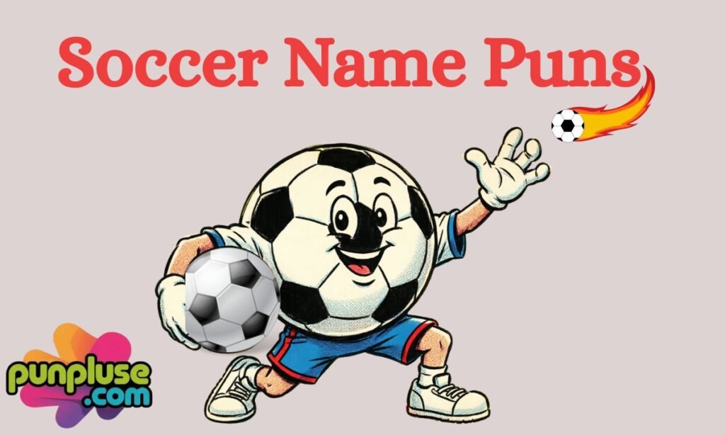 Soccer Name Puns