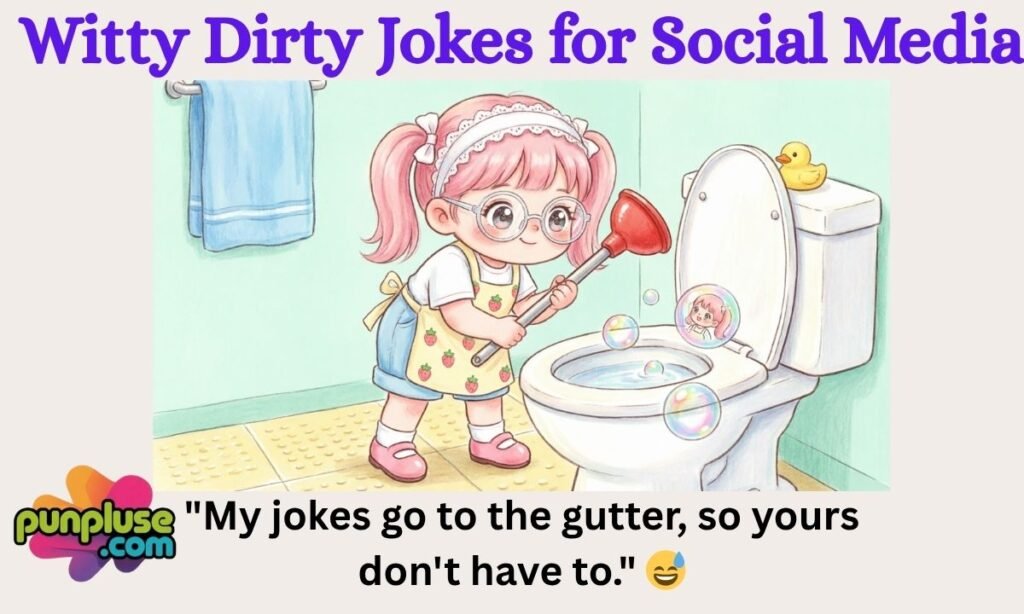 Witty Dirty Jokes for Social Media