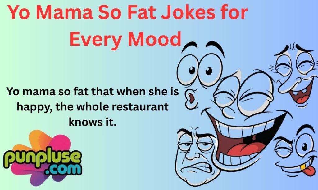 Yo Mama So Fat Jokes for Every Mood
