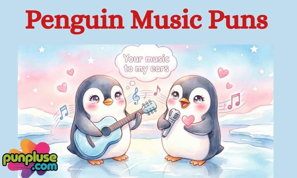 Penguin Music Puns