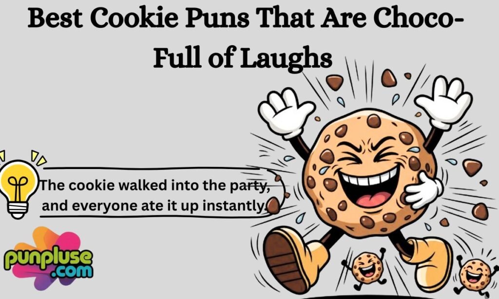 Best Cookie Puns That Are Choco-Full of Laughs