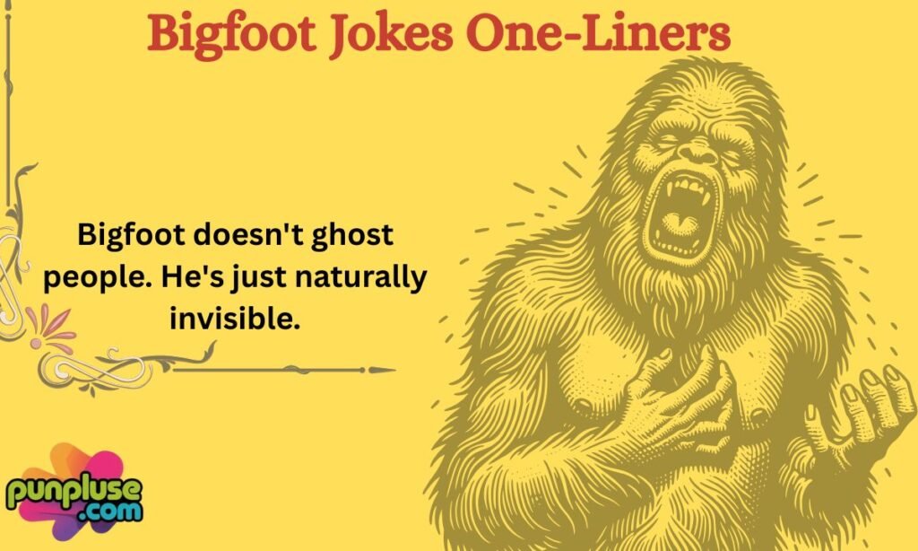Bigfoot Jokes One-Liners