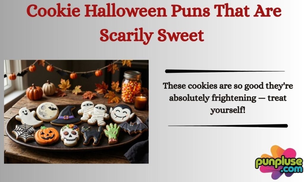 Cookie Halloween Puns That Are Scarily Sweet