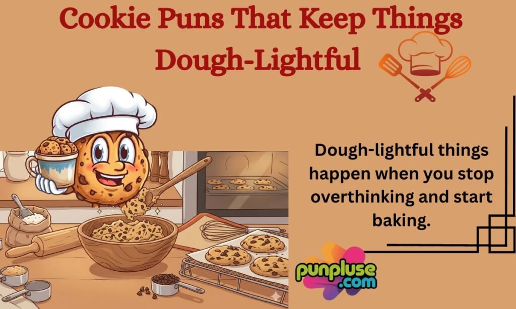 Cookie Puns That Keep Things Dough-Lightful