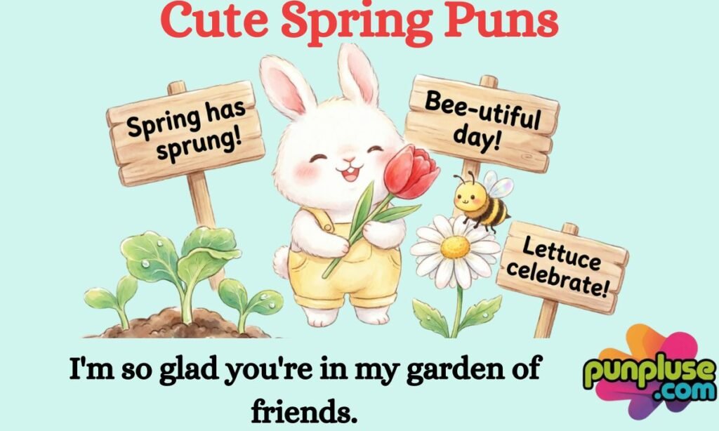 Cute Spring Puns