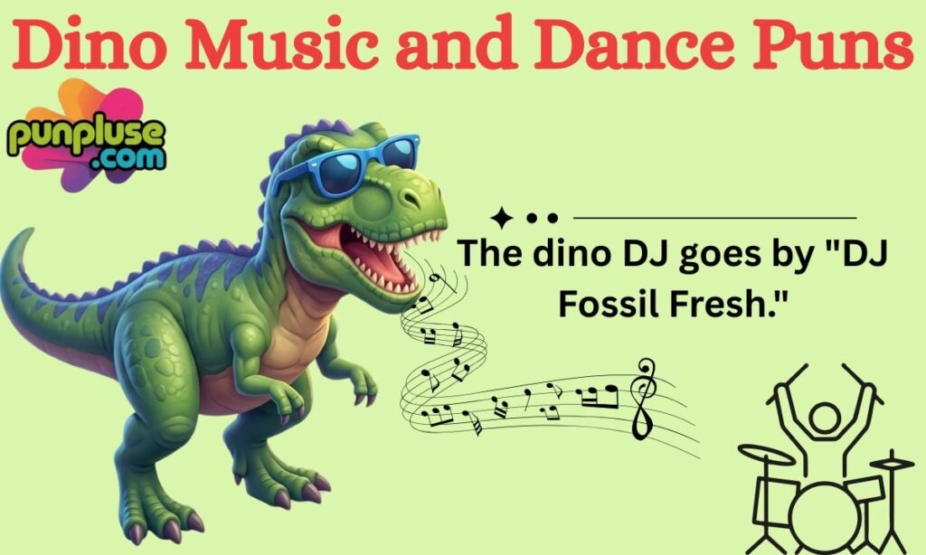 Dino Music and Dance Puns