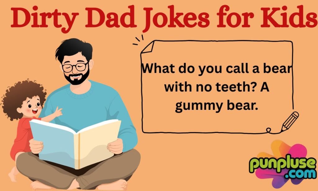 Dirty Dad Jokes for Kids