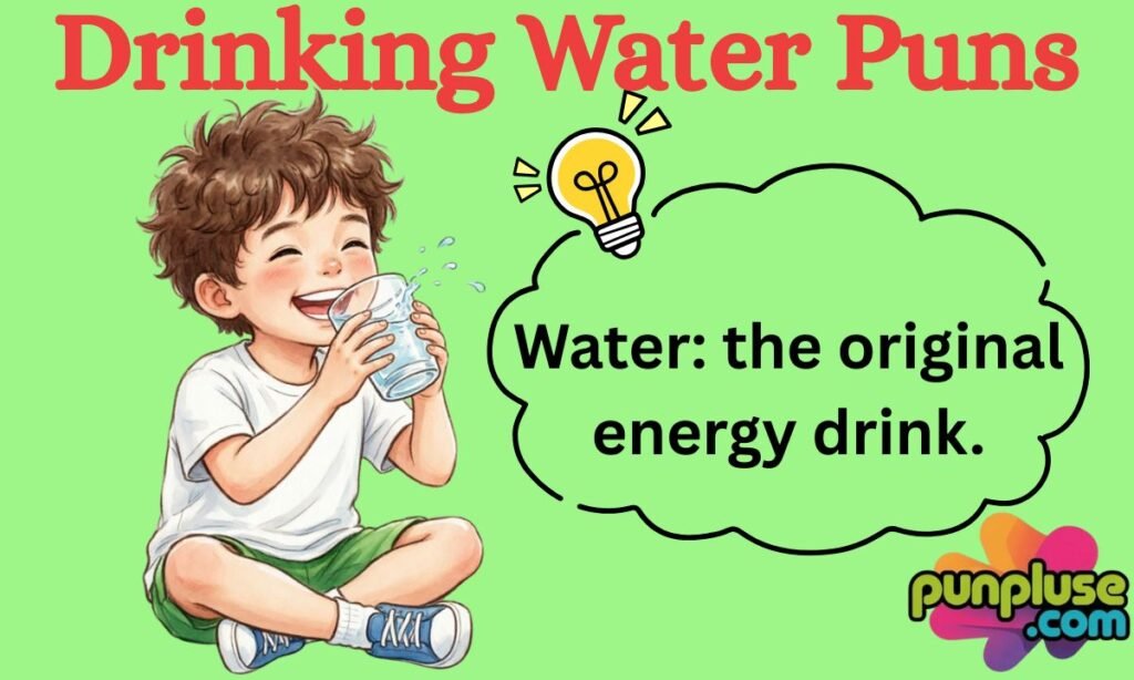 Drinking Water Puns