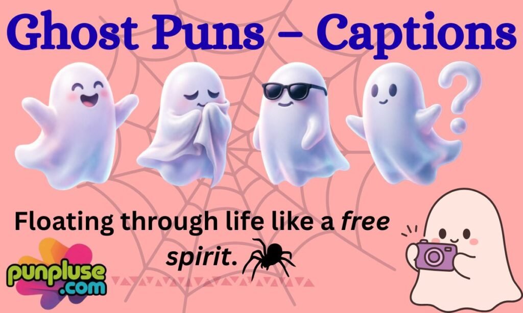 Ghost Puns – Captions