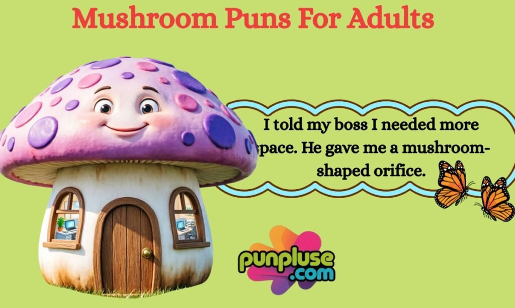 Mushroom Puns For Adults