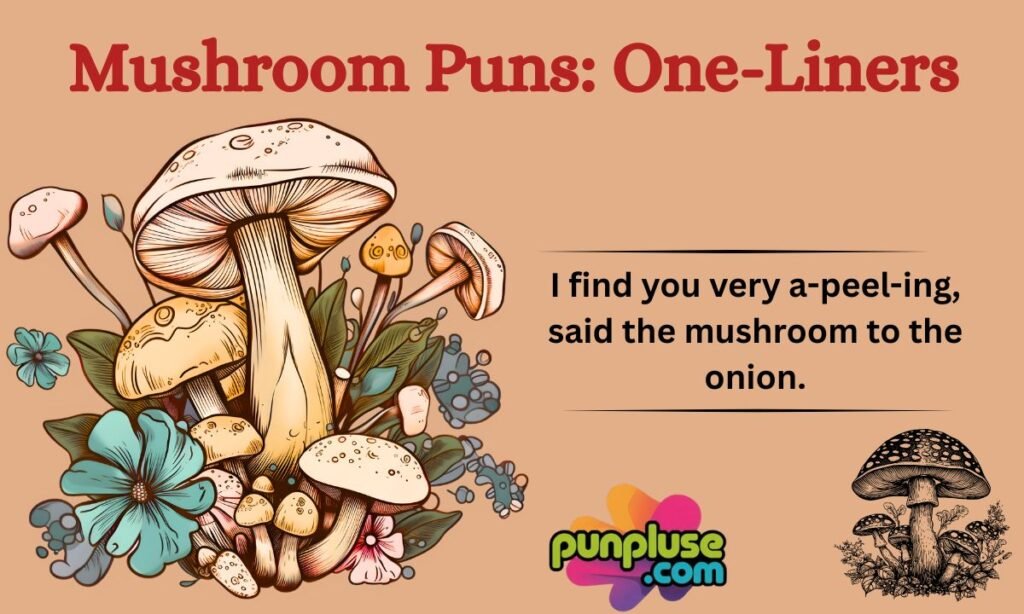 Mushroom Puns One-Liners