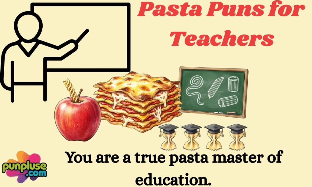 Pasta Puns for Teachers