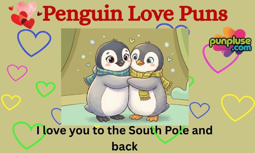 Penguin Love Puns