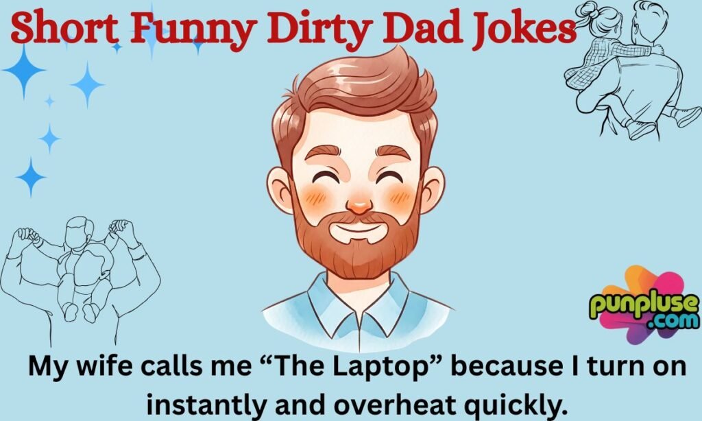 _Short Funny Dirty Dad Jokes.