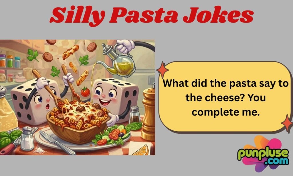 Silly Pasta Jokes