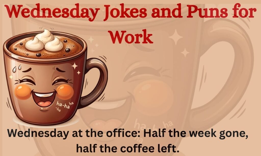 Wednesday Jokes and Puns for Work