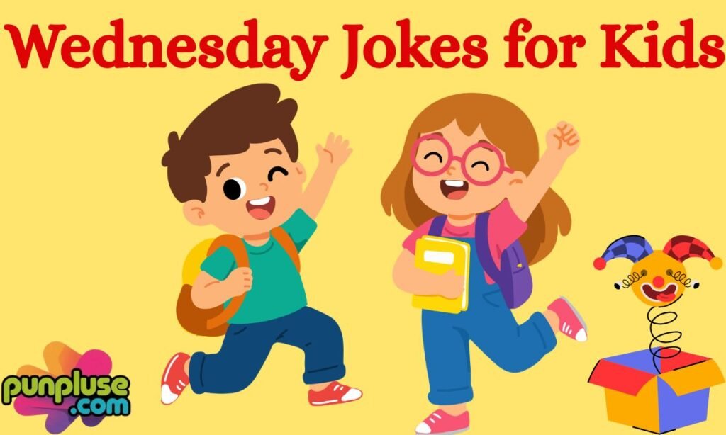 Wednesday Jokes for Kids