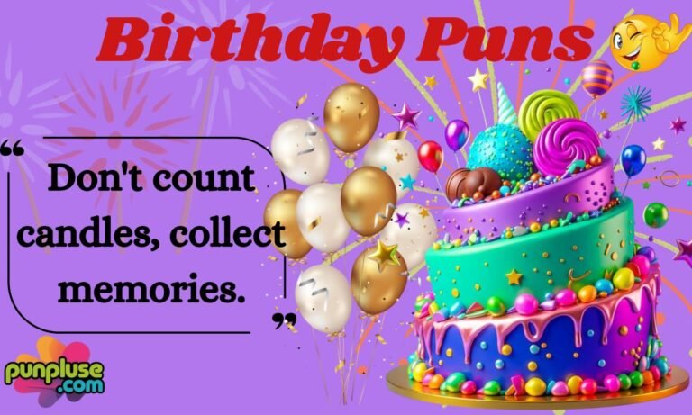 350+ Birthday Puns and One-Liners for Adults, Funny Cards & Captions
