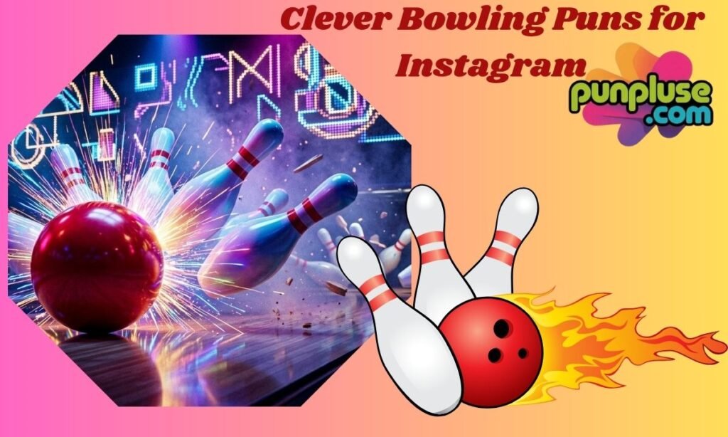 Clever Bowling Puns for Instagram