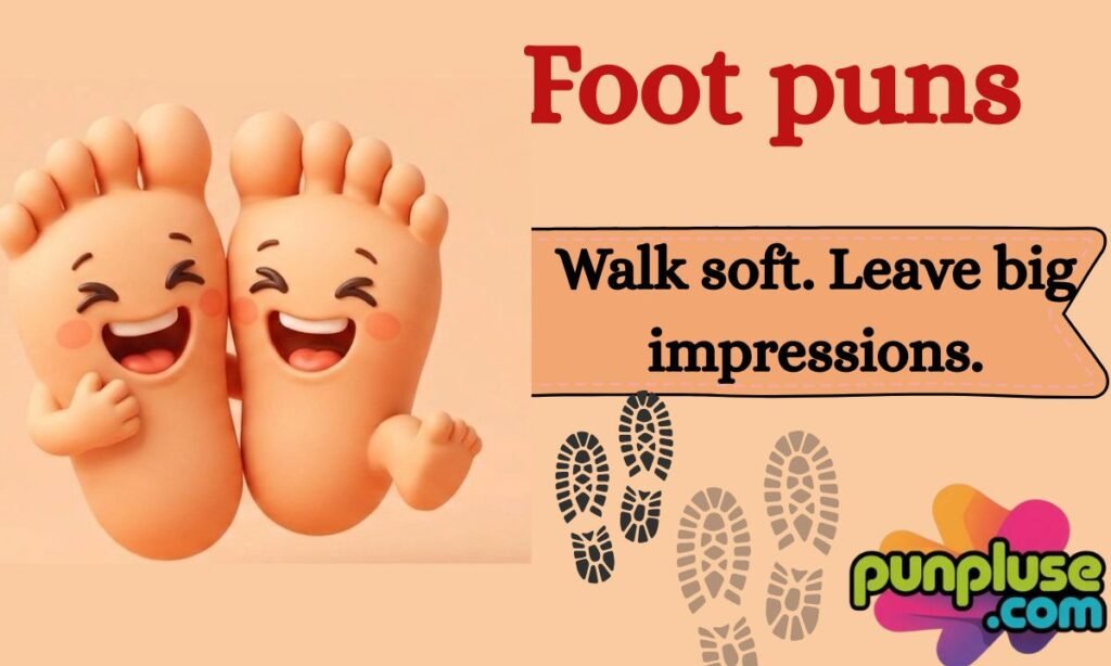 Foot Puns