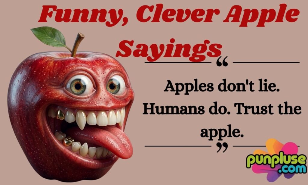 Funny, Clever Apple Sayings