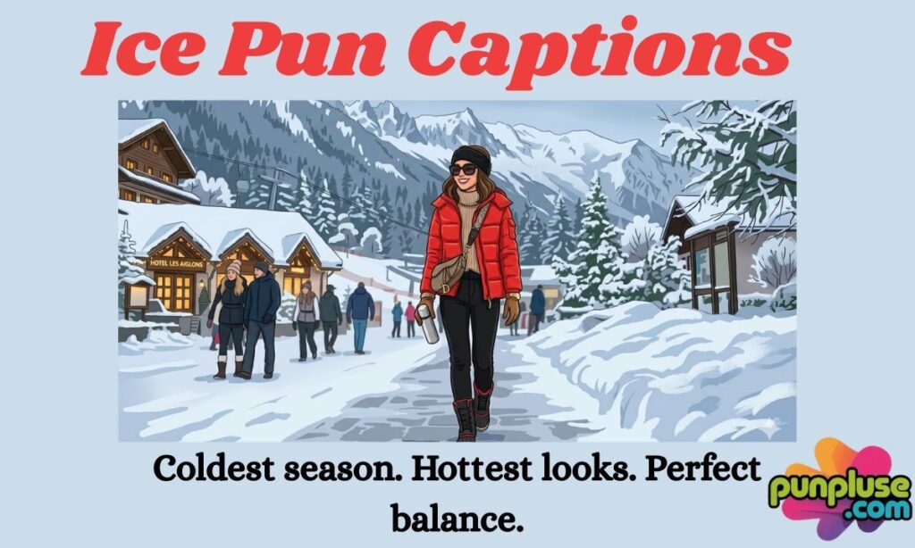Ice Pun Captions