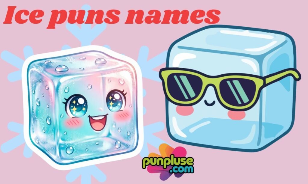 Ice puns names