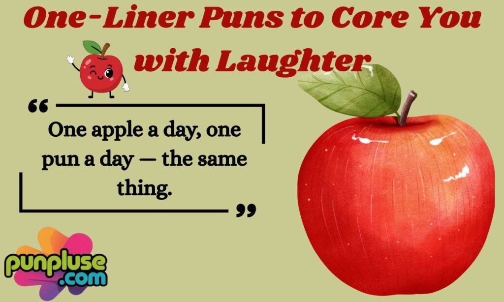 One-Liner apple Puns to Core You with Laughter