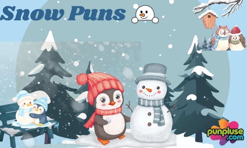 Snow Puns