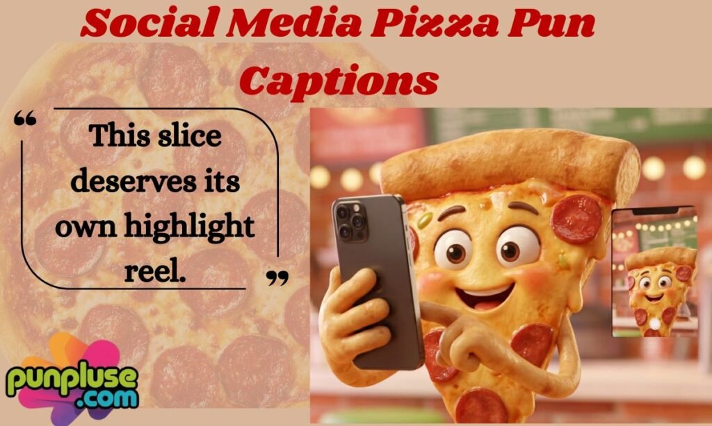 Social Media Pizza Pun Captions
