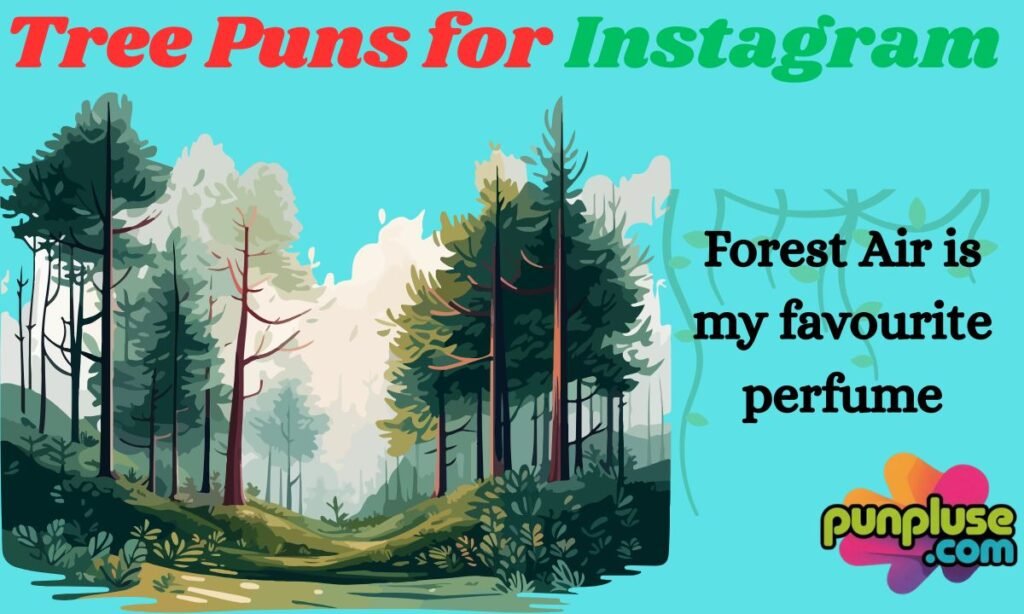 Tree Puns for Instagram